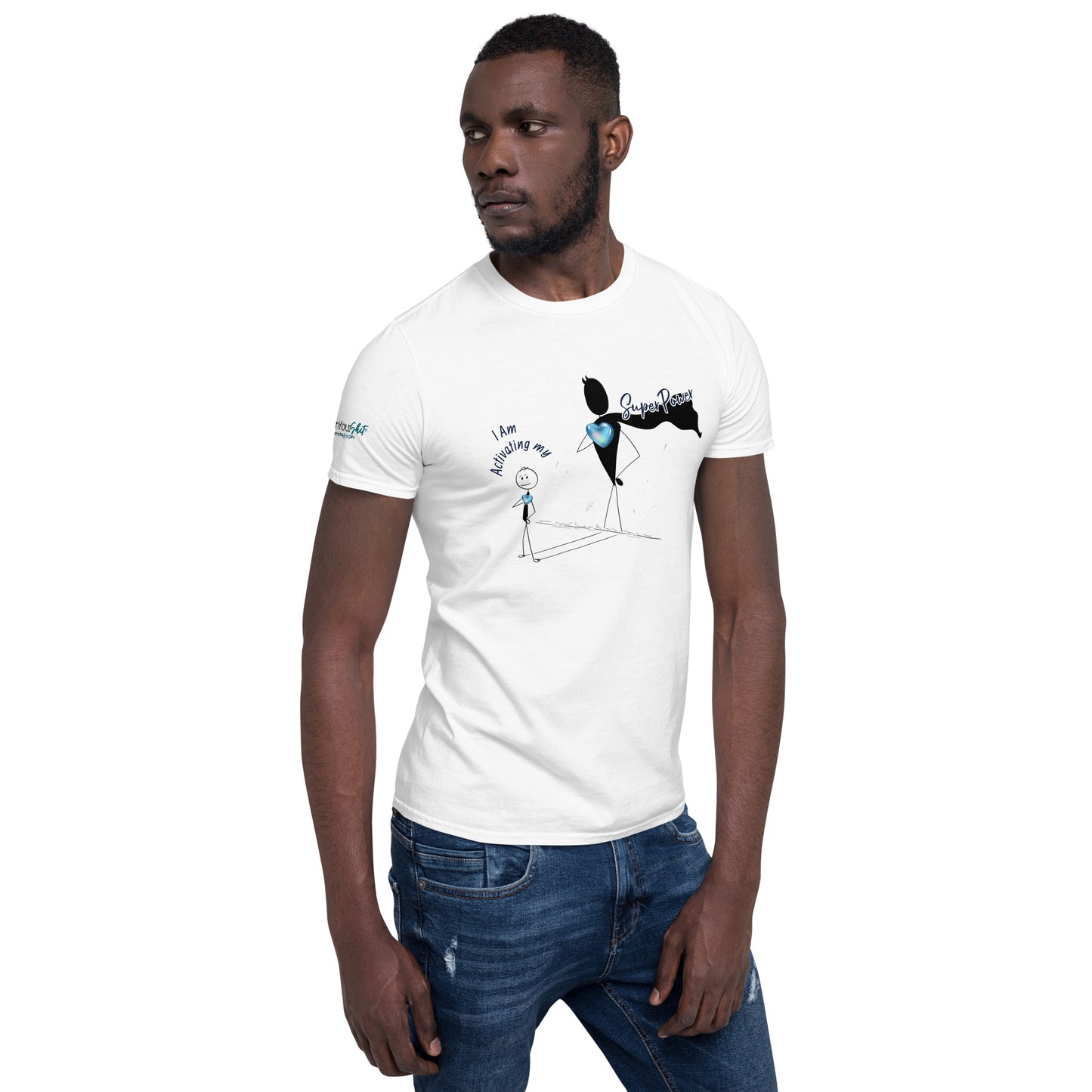 Short-Sleeve Unisex T-Shirt - I Am Activating my Superpower