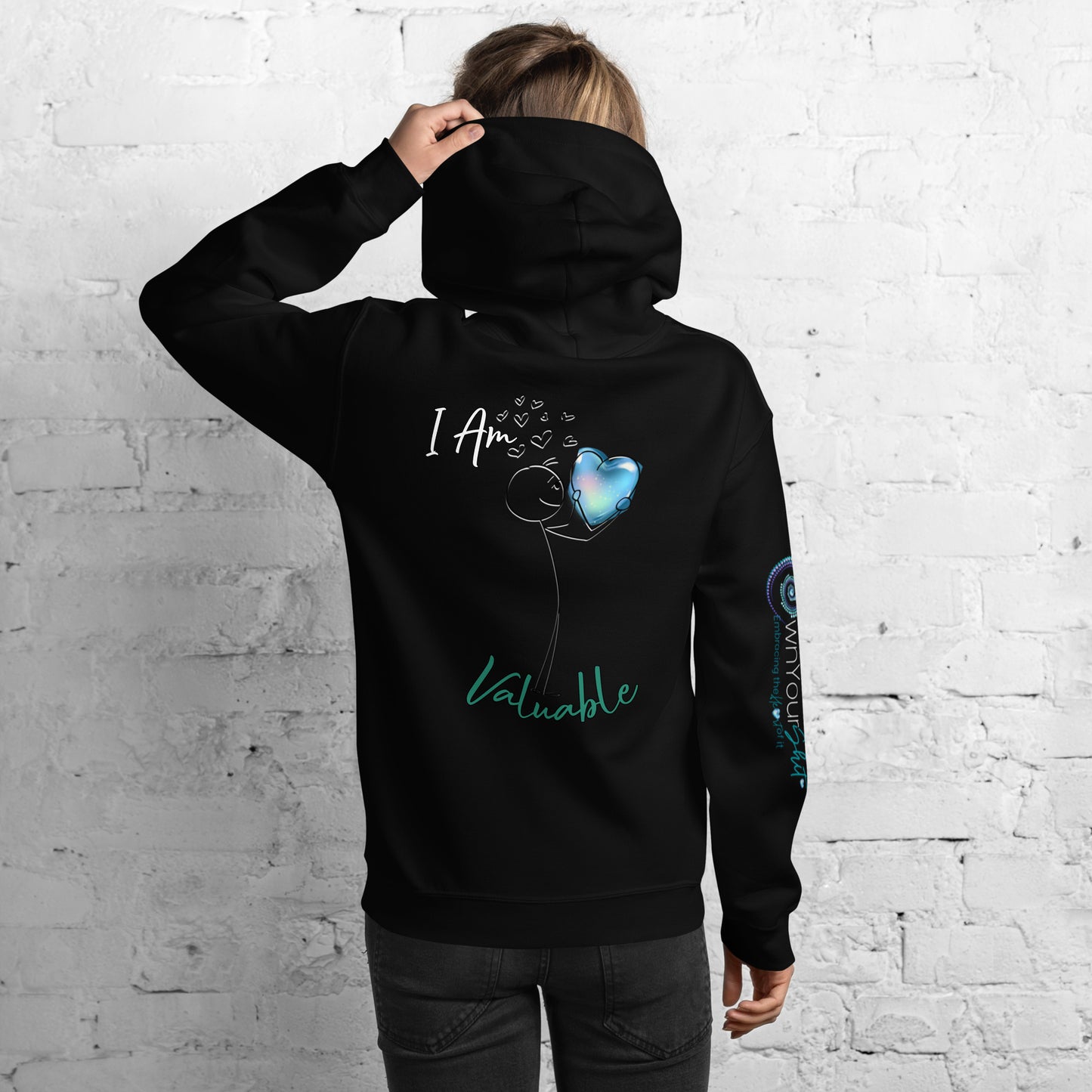 Unisex Hoodie ~ I Am Valuable