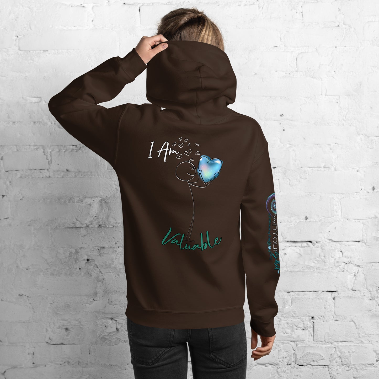 Unisex Hoodie ~ I Am Valuable