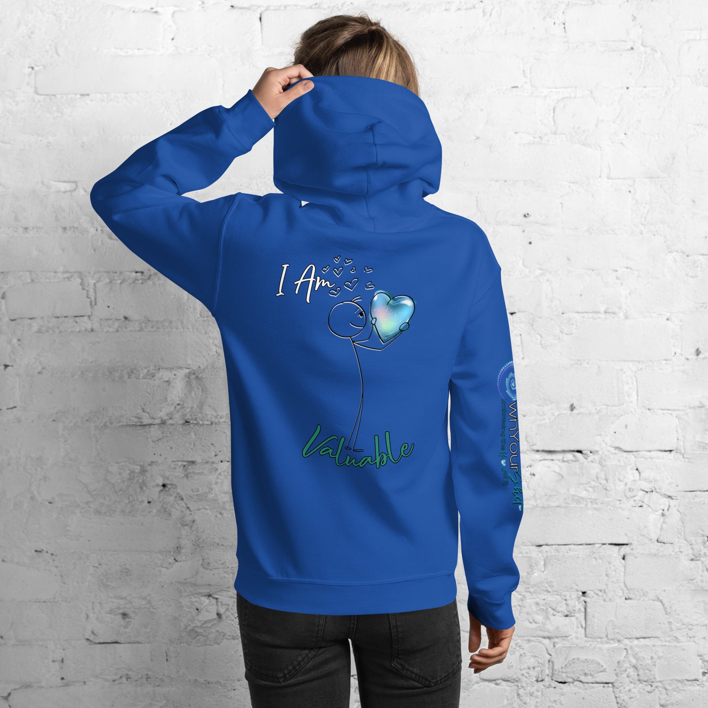 Unisex Hoodie ~ I Am Valuable