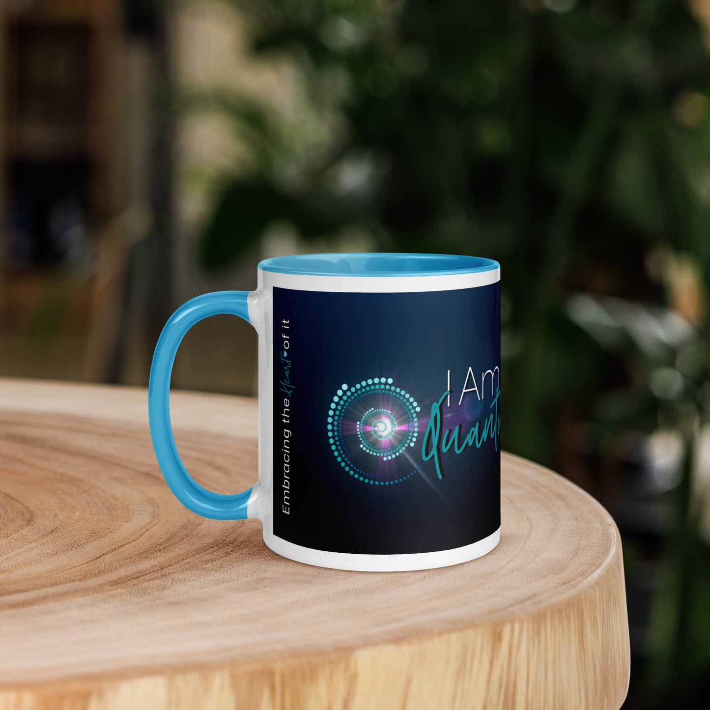 Mug with Color Inside ~ I Am Quantum