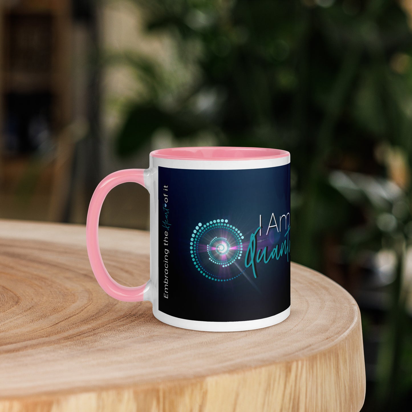 Mug with Color Inside ~ I Am Quantum