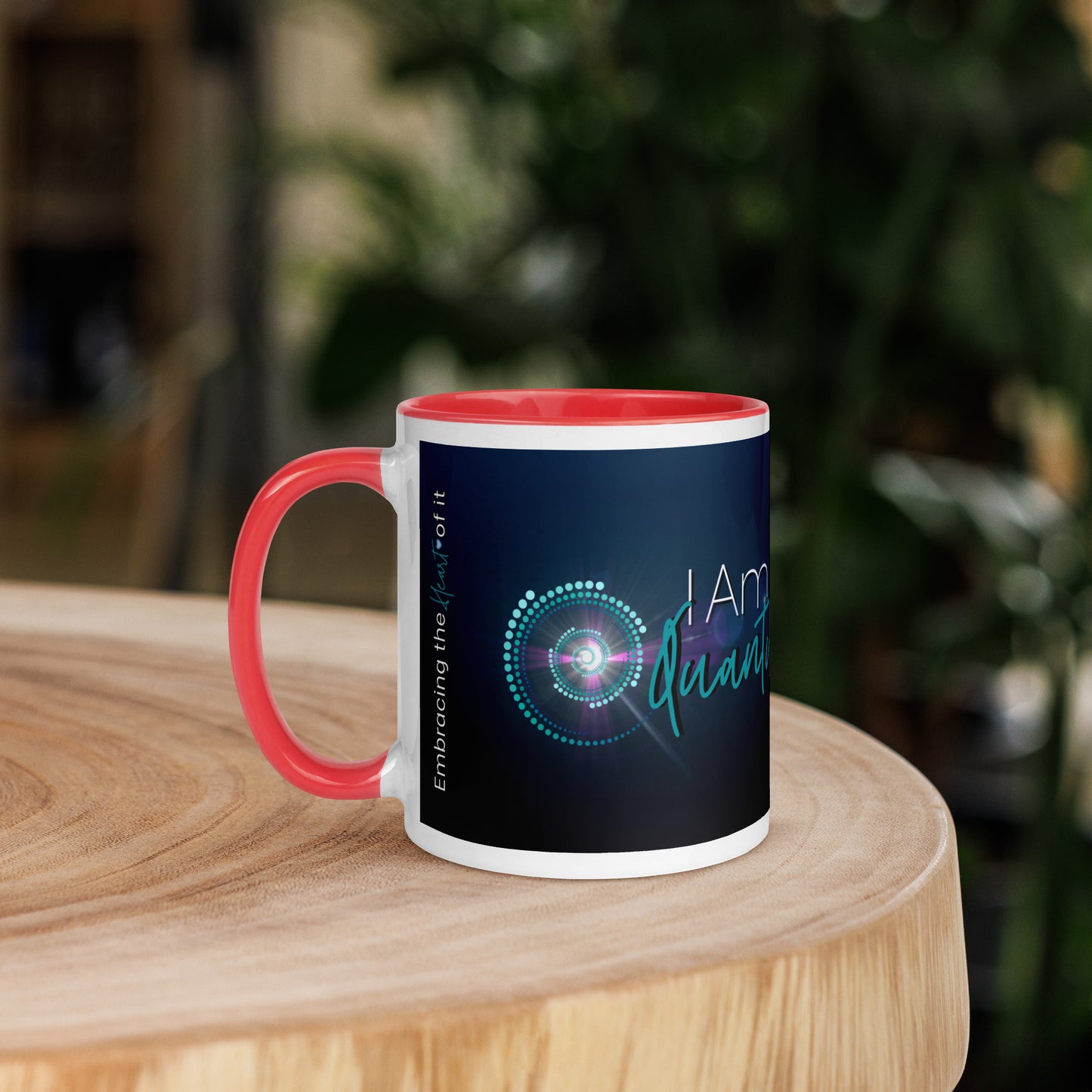 Mug with Color Inside ~ I Am Quantum